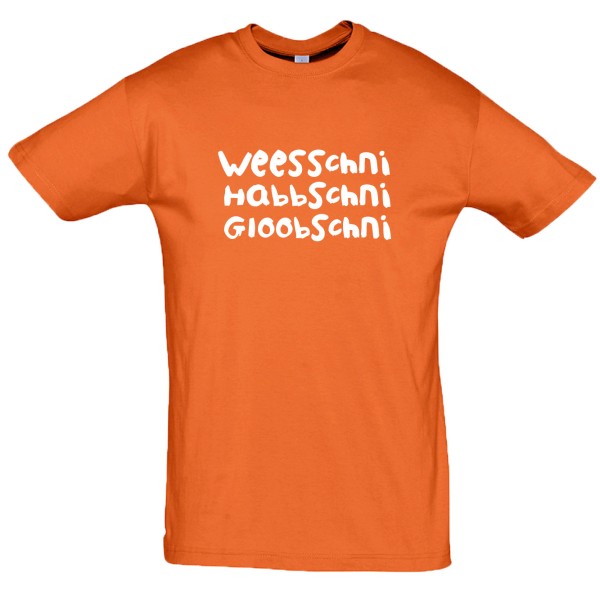 T-Shirt Weesschni, Habbschni, Gloobschni
